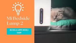 Xiaomi Mi Bedside Lamp 2 - Review [ENG SUBS]