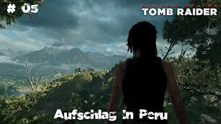 Shadow of the Tomb Raider ★ #05 Aufschlag in Peru [LP|Deutsch|Blind]