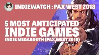 IndieWatch: 10 Most Anticipated Indie Games PAX West 2018 (Indie Megabooth)