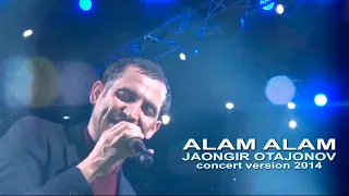 Jahongir Otajonov - Alam alam | Жахонгир Отажонов - Алам алам (concert version 2014)