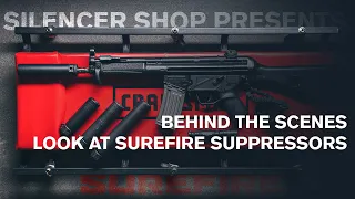 Behind The Scenes Look at SureFire Suppressors