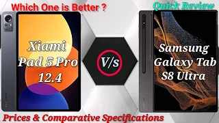 Xiaomi Pad 5 Pro 12.4 VS  Samsung Galaxy Tab S8 Ultra | Which one is Better Compare & Specifications