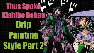 Thus Spoke Kishibe Rohan Episode 11 - Drip Painting Style Part 2 Review