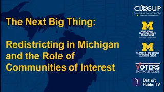 The next big thing: Redistricting in Michigan and the role of communities of interest