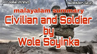 Civilian and Soldier by Wole Soyinka||Malayalam summary