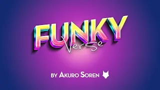 Akuro Soren - Funkyverse! (feat. Flanelle Kemias)