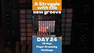 day 24  30 days finger drumming challenge  Push 2