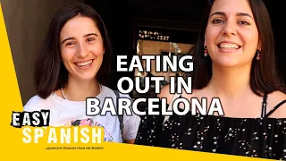 What Do Locals Say About Restaurants in Barcelona? | Easy Spanish 250
