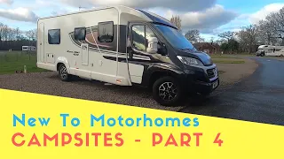 New To Motorhomes  Part 4  - Arriving At A Campsite