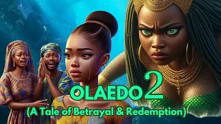 OLAEDO and The Mermaid 2