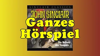 Die Bräute des Vampirs - John Sinclair Classics 15 - Ganzes Hörspiel