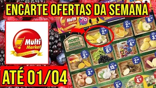REDE MULTIMARKET - Encarte Multimarket de Ofertas de Hortifruti e Variedades Válidas até 01/04/22