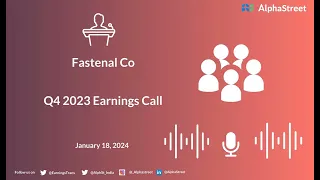 Fastenal Co Q4 2023 Earnings Call