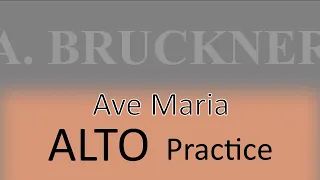 Bruckner / Ave Maria - Alto 2 practice