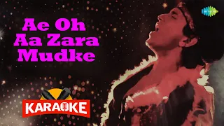 Ae Oh Aa Zara Mudke - Karaoke With Lyrics | Kishore Kumar | Bappi Lahiri | Retro Hindi Song Karaoke