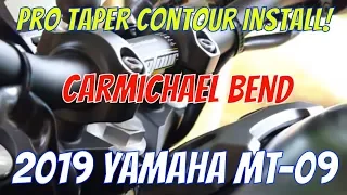 Pro Taper Contour (CARMICHAEL BEND) Install | 2019 Yamaha MT-09 | MtmotoRIDER