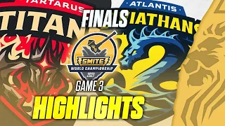 SMITE WORLD CHAMPIONSHIP FINALS TARTARUS TITANS VS ATLANTIS LEVIATHANS GAME 3 HIGHLIGHTS