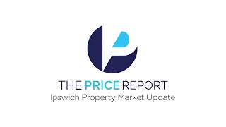 Price Report - Ipswich Property Market Update