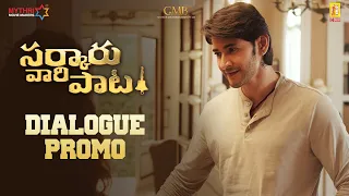 Sarkaru Vaari Paata Dialogue Promo - 1 | Mahesh Babu | Keerthy Suresh | Thaman S | Parasuram Petla