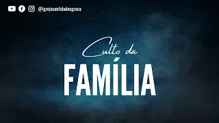 Culto da Família - 17/03 (Manhã)