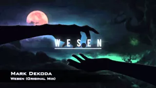 Mark Dekoda - Wesen (Original Mix)