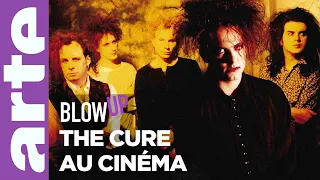 The Cure au cinéma - Blow Up - ARTE