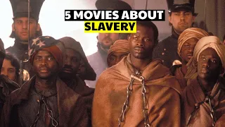 5 Slavery Movies Based on a True Stories 🎥📜