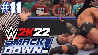 ROPEBREAK!? | WWE 2K22 Smackdown Universe Mode #11