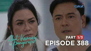 Abot Kamay Na Pangarap: Carlos’ meddling with the Tanyags! (Full Episode 388 - Part 1/3)