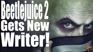 Beetlejuice 2 Is Still Happening and Gets A New Writer! | Gentleman News Rant