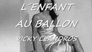 L´ENFANT AU BALLON - Vicky Leandros - Βίκυ Λέανδρος