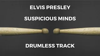 Elvis Presley - Suspicious Minds (drumless)