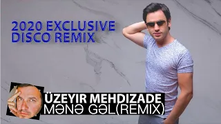 Uzeyir Mehdizade - Come to me(2020 Smoke Disco Remix)
