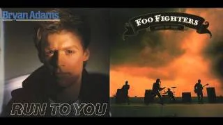 Bryan Adams & Foo Fighters - Run to the Best of You (Mashup)