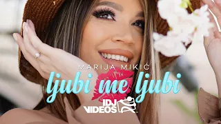 MARIJA MIKIC - LJUBI ME LJUBI (OFFICIAL VIDEO)