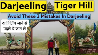 Darjeeling Tiger Hill | Tiger Hill Sunrise point | Jk Yatra