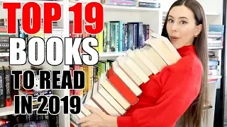 TOP 19 BOOKS TO READ IN 2019 || TBR & Reading Goal