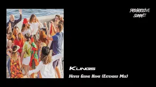 Kungs - Never Going Home (Extended Mix) [Universal Music Division Island Def Jam]