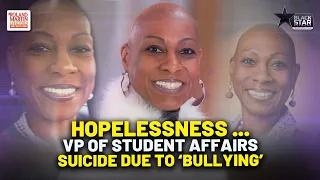 State of Hopelessness: Lincoln Univ. VP Of Student Affairs Died By Suicide After Workplace Bullying