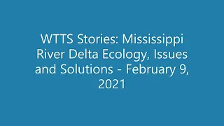 Waters to the Sea Stories Mississippi River Delta Ecology, Issues and Solutions