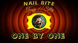 Nail Bite: Goofy / Silly (Official Lyric video)