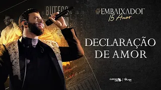 Gusttavo Lima - Declaração de Amor - #Embaixador15Anos (Áudio Oficial com Legendas)