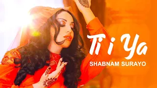 Shabnam Suraya - Ti i Ya ( Official Video )