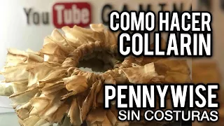 Como hacer collarín PENNYWISE (Neck costume)