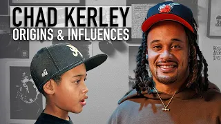 CHAD KERLEY - ORIGINS & INFLUENCES - UNCLICKED