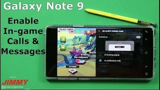 Galaxy Note 9: Enable In-game Calls and Messages