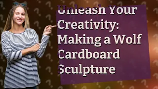 How Can I Make a Wolf Cardboard Sculpture Like Olivier Bertrand?