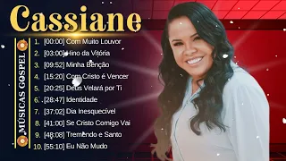 Cassiane - Hino da Vitória,500 Graus,. TOP 10 MELHORES MÚSICAS DE 2024 [[ATUALIZADA]] [[NOVA LISTA]]