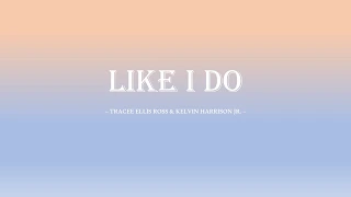 LYRICS - Like I do by Tracee Ellis Ross & Kelvin Harrison Jr (The High Note 2020)