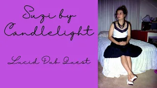 💖 Suzi by Candlelight | romantic instrumental music from Lucid Dub Quest | ロマンチックな音楽 | best bassline